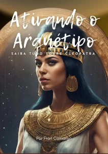 Ebook Ativando o arquétipo Cleópatra.