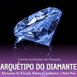 Áudio Ativar Arquétipo Diamante.