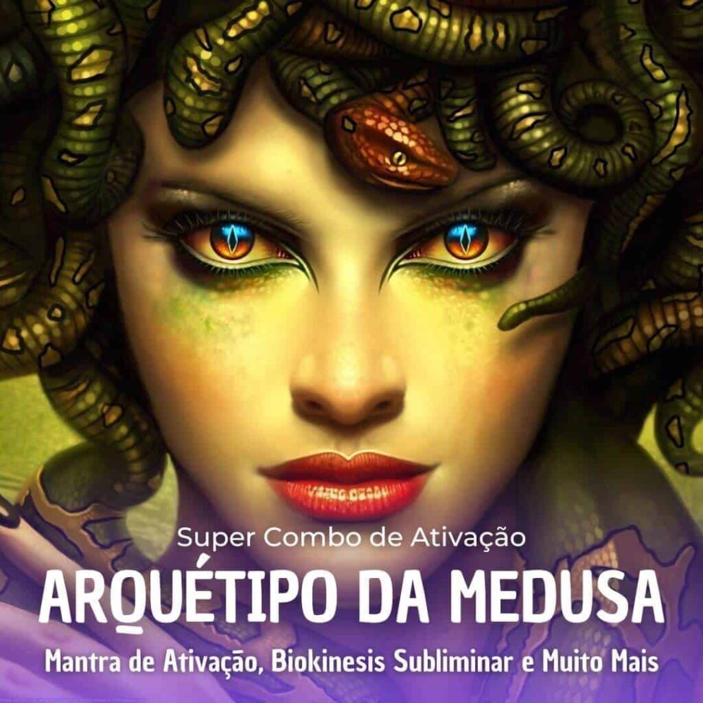 Ativar arquétipo Medusa